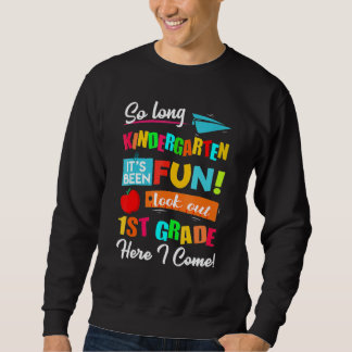 Sweatshirt La maternelle est longue, regardez la 1ère année i