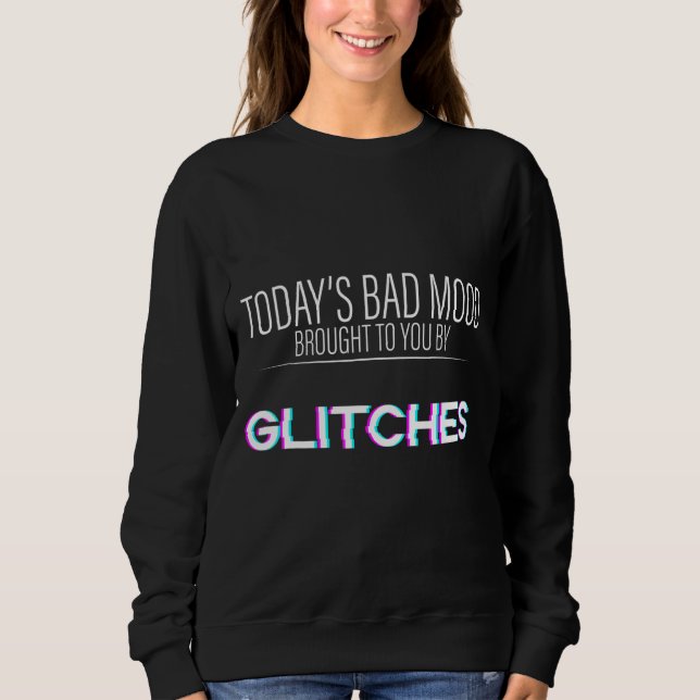 Sweatshirt La mauvaise humeur d'aujourd'hui vous a apporté pa (Devant)