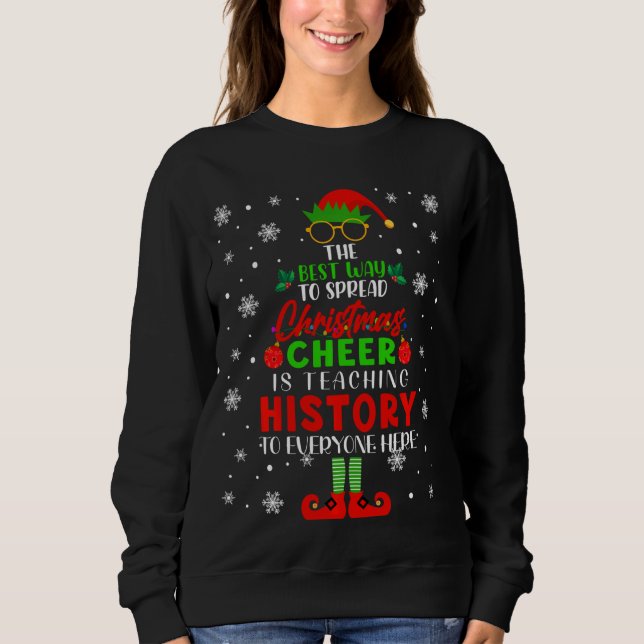 Sweatshirt La Meilleure Façon De Diffuser La Fête De Noël Est (Devant)