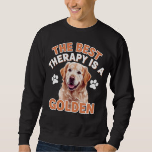 Sweatshirt La Meilleure Thérapie Est Un Amoureux des chiens D