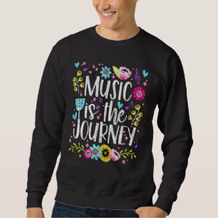 Sweatshirt La Musique Est Le Graphique De Voyage Pour Musicie