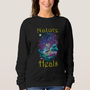 Sweatshirt La nature guérit la richesse de la nature