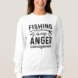 Sweatshirt La pêche est ma gestion de la colère