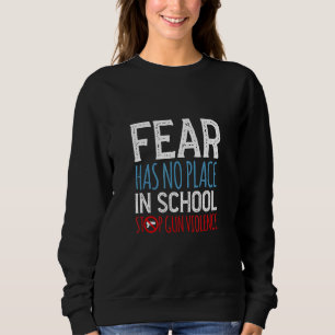 Sweatshirt La Peur N'A Pas Sa Place À L'École Arrêter La Viol