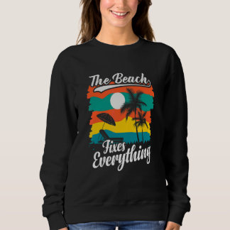 Sweatshirt La plage corrige tout Vacances Été Ambiance Férié
