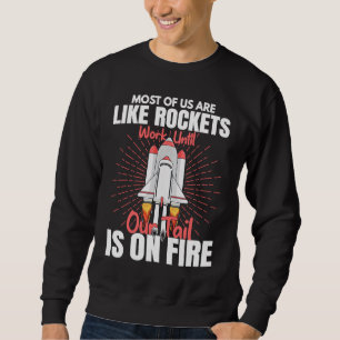 Sweatshirt La Plupart D'Entre Nous Sont Comme Rockets Aerospa