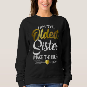 Sweatshirt La Plus Ancienne Soeur Je Rends Le Règlement Cool