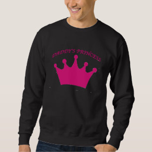 Sweatshirt La Princesse de Papa Appréciation de Papa