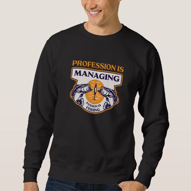 Sweatshirt La Profession Gère La Passion La Pêche Boss Hu (Devant)