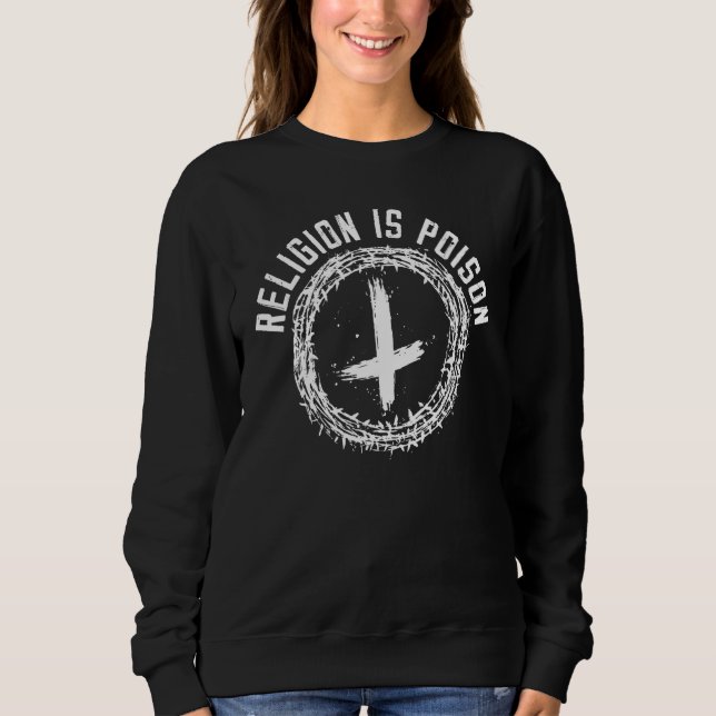 Sweatshirt La religion est poison anti-religion agnostique at (Devant)