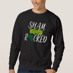 Sweatshirt La Saint-Patrick Se Faire Shamrocker Boire la jour