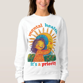 SWEATSHIRT LA SANTÉ MENTALE, C’EST UNE PRIORITÉ