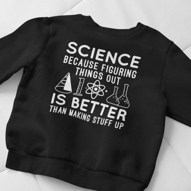 Sweatshirt La science à l'oeuvre (Créateur téléchargé)