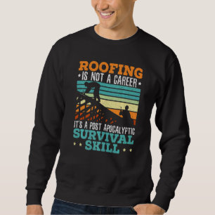 Sweatshirt La toiture n'est pas une carrière Chuchoteur de to