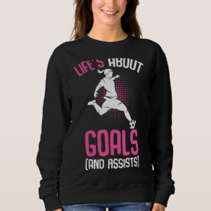 Sweatshirt La vie à propos des objectifs Football Fille Joueu