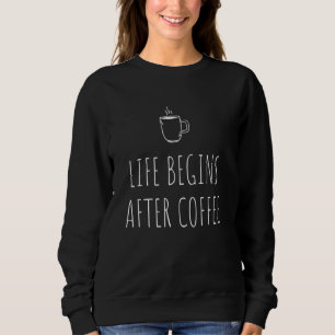 Sweatshirt La vie commence après le café matin Sloth Lover pr