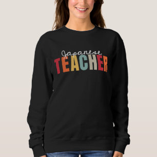 Sweatshirt La Vie D'Enseignant Japonais Retour À L'École Appl