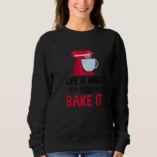 Sweatshirt La vie est ce que vous en faites Confectionneur Mu
