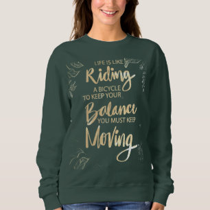 Sweatshirt La vie est comme faire du vélo, continuez d'avance