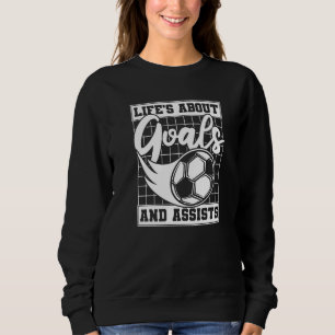 Sweatshirt La vie est faite de buts et de passes décisives Ga
