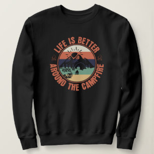Sweatshirt La vie est meilleure autour du Campfire Camping Ca