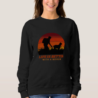 Sweatshirt La vie est meilleure avec Boykin Chien Vintage Pap