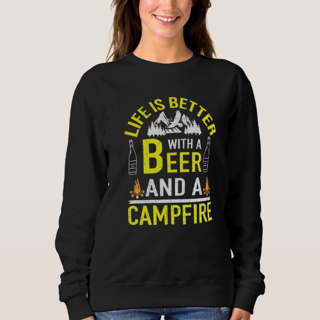 Sweatshirt La Vie Est Meilleure Avec La Bière Et Un Camping D (Devant)