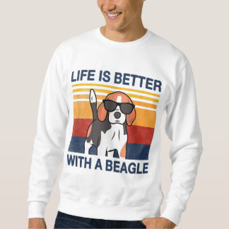 Sweatshirt La vie est meilleure avec le Beagle Vintage Dog De