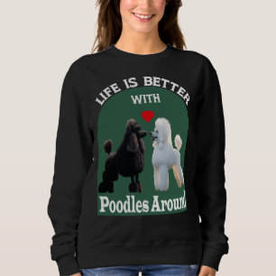 Sweatshirt La Vie Est Meilleure Avec Les Canicules Autour De