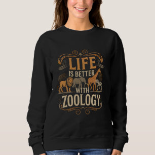 Sweatshirt La vie est meilleure avec Zoologie vintage Jour de