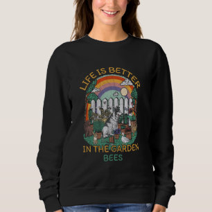 Sweatshirt La vie est meilleure dans le jardin abeilles apicu