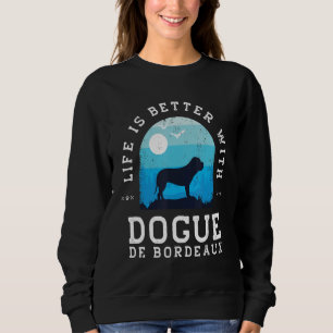 Sweatshirt La vie est meilleure Dogue De Bordeaux Bleu Vintag