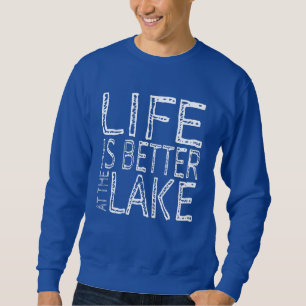 Sweatshirt La vie est plus belle au bord du lac