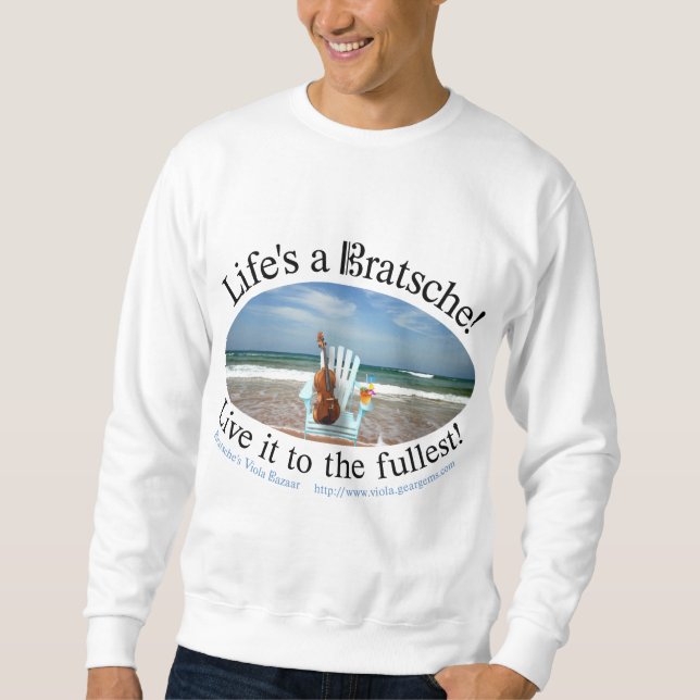 Sweatshirt La vie est un Bratsche (Devant)
