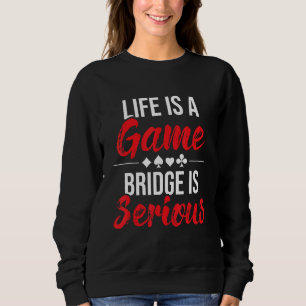 Sweatshirt La Vie Est Un Jeu Pont Est Sérieux - Joueur De Pon
