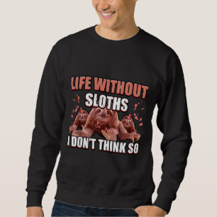 Sweatshirt La Vie Sans Fentes Est Possible, Mais Fente Sans P