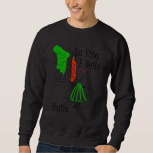 Sweatshirt La Vita E Bella Italia Vie Belle Italie Voyage