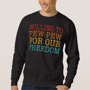 Sweatshirt La Volonté De Pew Pour Notre Liberté