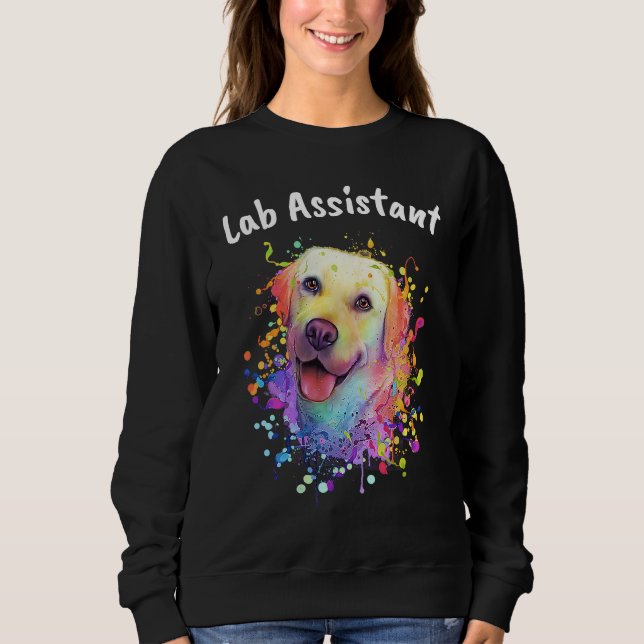 Sweatshirt Lab Assistant Labrador Retriever  Dog Breed Humor  (Devant)