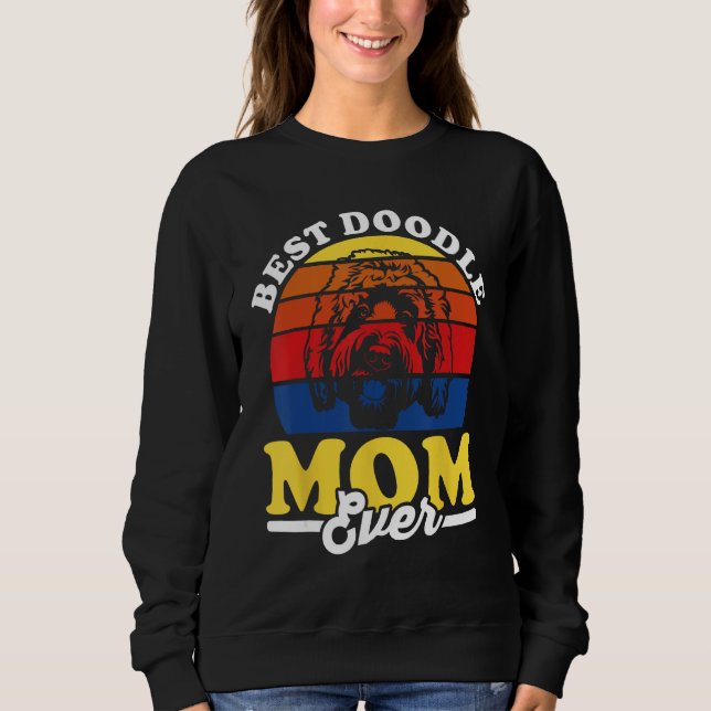 Sweatshirt Labradoodle Goldendoodle Dog  Best Doodle Mom Ever (Devant)