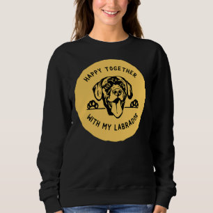 Sweatshirt Labrador Peeking Graphic Avec Happy Together Text
