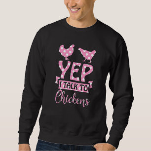 Sweatshirt Lady Poulet Yep Je Parle Aux Pois Poulet