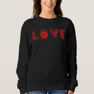 Sweatshirt Ladybug Leopard Entomologie Ladybug Bug Log