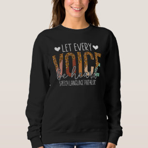Sweatshirt Laisser Chaque Voix Être Entendue - SLP Speech Lan