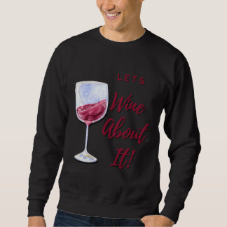 Sweatshirt Laisser Vin À Ce Sujet 126