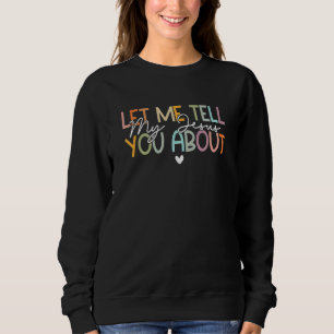 Sweatshirt Laissez-Moi Vous Parler De Mon Jésus Jésus Chrétie