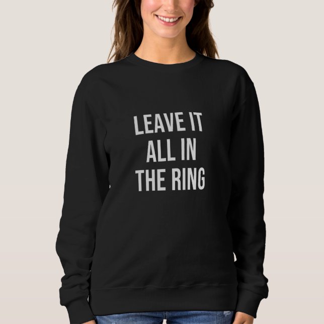 Sweatshirt Laissez tout dans la ceinture (Devant)