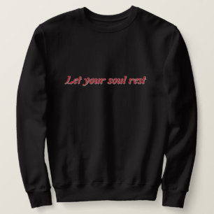 Sweatshirt ✨ Laissez Votre Âme Se Reposer Hoodie Esthétique –