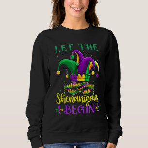 Sweatshirt Laissons les Shenanigans commencer Mardi Gras Mask
