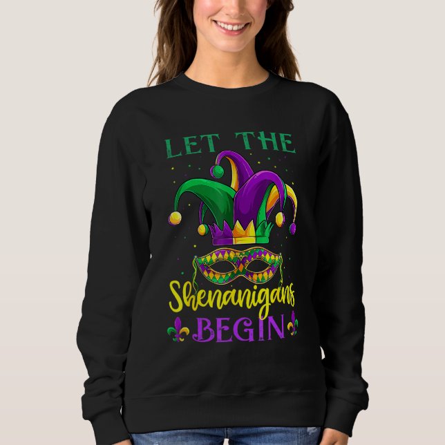 Sweatshirt Laissons les Shenanigans commencer Mardi Gras Mask (Devant)